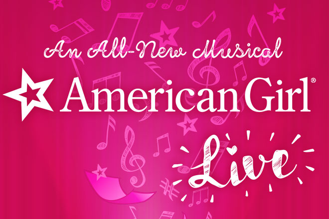 American girl live show hot sale dates