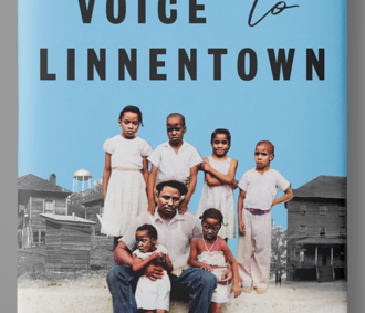 A Voice of Reckoning – The Stolen Community of Linnentown