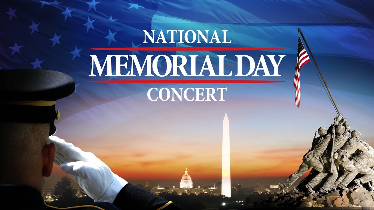 Remembering the Fallen During the National Memorial Day Concert The