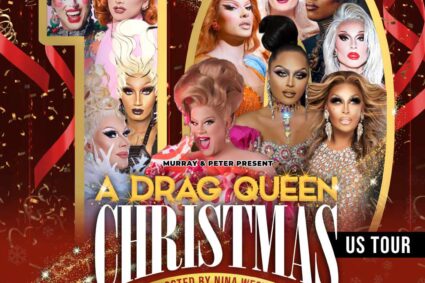 “A Drag Queen Christmas” 10th Anniversary Tour