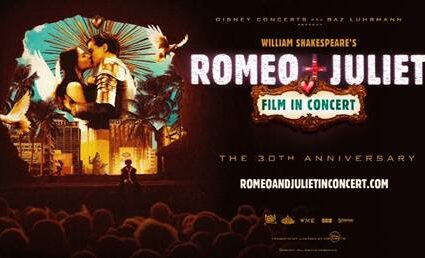 William Shakespeare’s Romeo + Juliet Film Concert in Global Tour Stops at the National Theatre on March 12 & 13, 2027